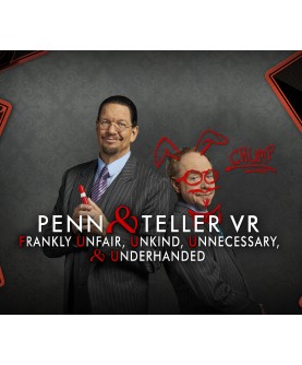 Penn & Teller VR: Frankly Unfair, Unkind, Unnecessary, & Underhanded Steam Key GLOBAL